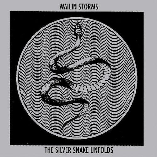 Wailin Storms - Silver Snake Unfolds - Music CD