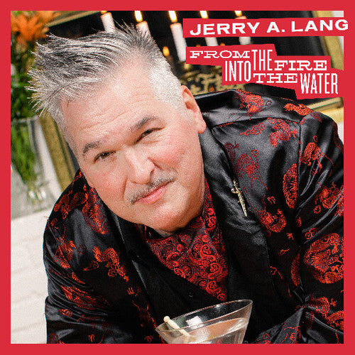 Lang,jerry - From The Fire Into The Water - Music CD