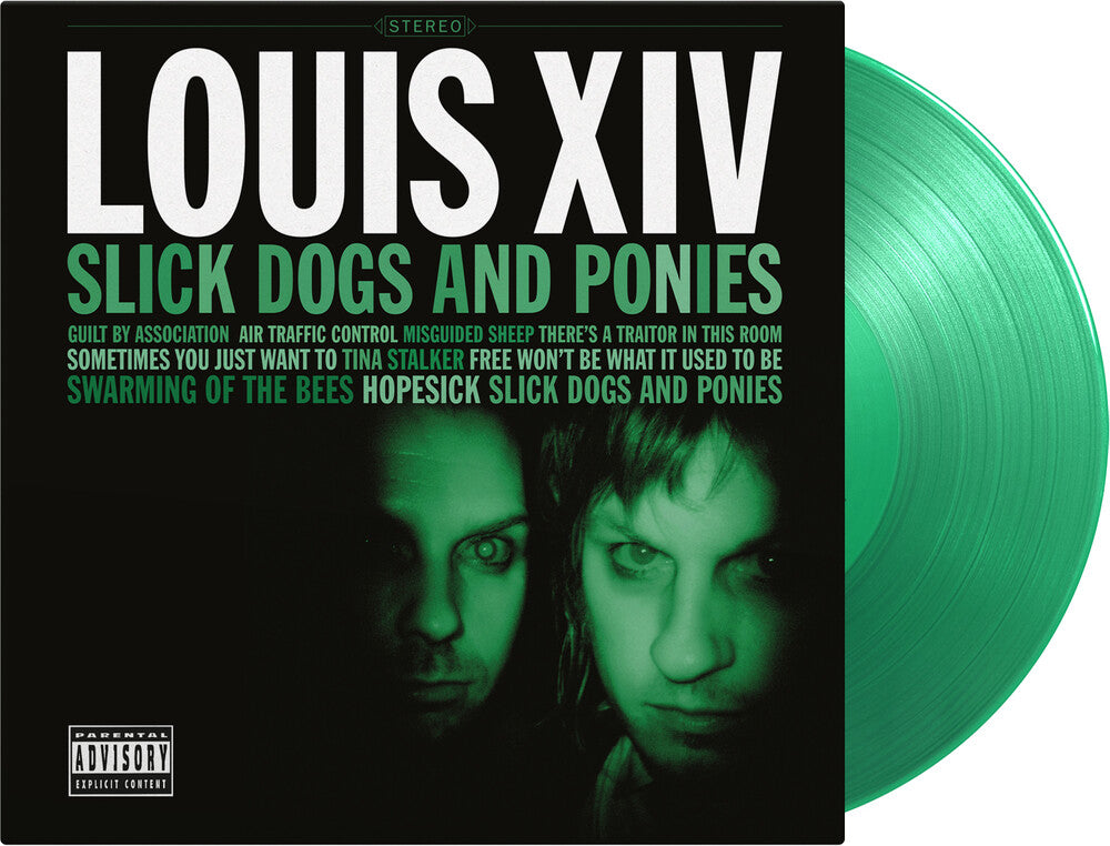 Louis Xiv - Slick Dogs & Ponies [Colored Vinyl] (Grn) [Limited Edition] [180 Gram] (Hol) Vinyl Record