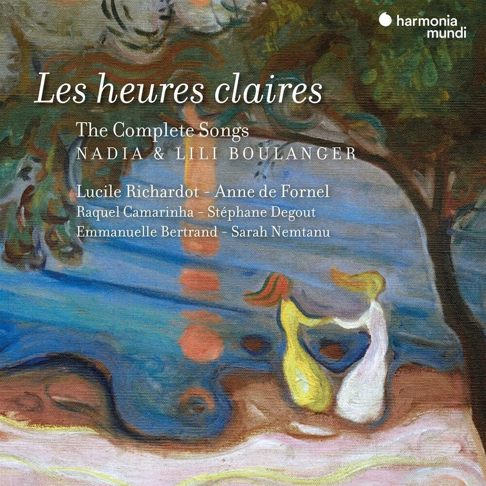 Nadia & Lili Boulanger: Les Heures Claires Music CD