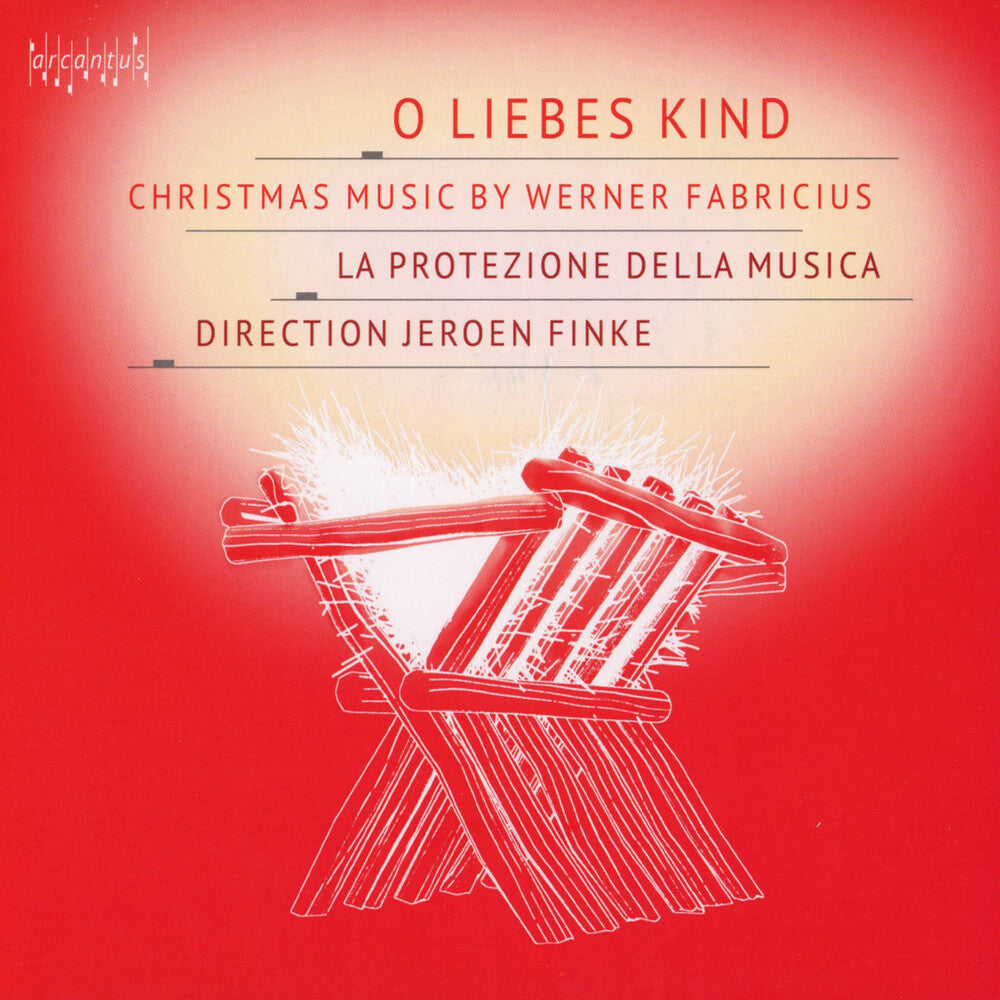 the album cover for Werner Fabricius  / La Protezione Della Musica - O Liebes Kind - Christmas Musi
