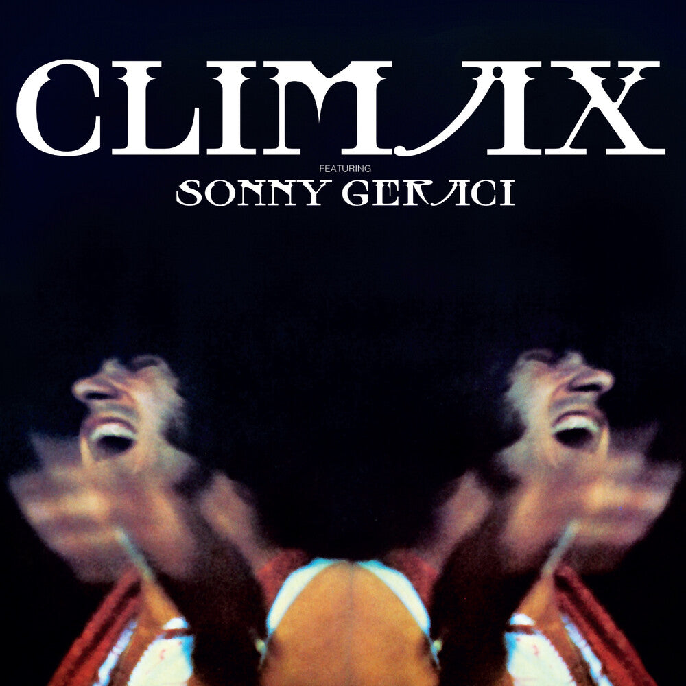 Climax - Climax - Featuring Sonny Geraci [Colored Vinyl] [180 Gram] Vinyl Record