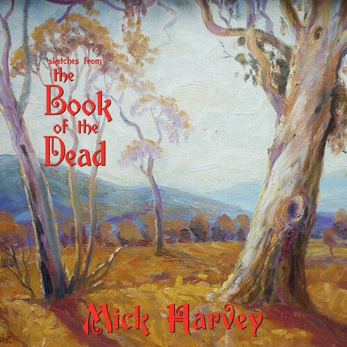 Mick Harvey - Sketches From The Book Of The Dead Vinyl Record