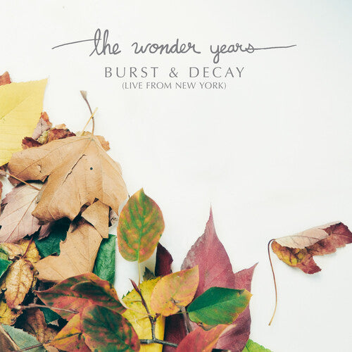 Wonder Years - Burst & Decay: Live From New York - Vinyl Record