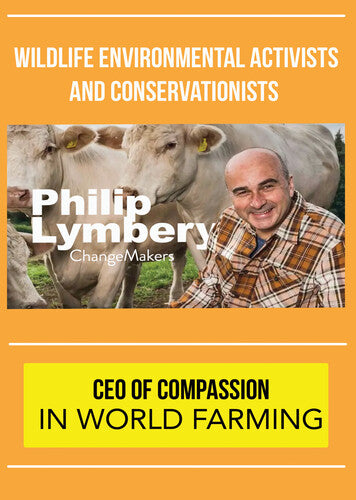 Changemakers Phillip Lymbery - Changemakers Phillip Lymbery - DVD