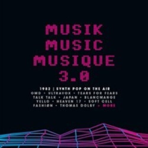 Musik Music Musique 3.0: 1982 Synth Pop On The Air - Musik Music Musique 3.0: 1982 Synth Pop On The Air - Music CD