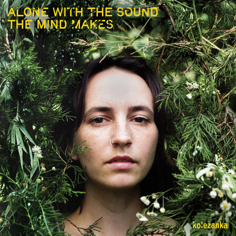 Kolezanka - Alone With The Sound The Mind Makes [LP] Vinyl Record