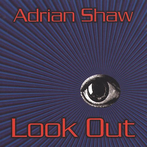 Shaw,adrian - Look Out - Music CD