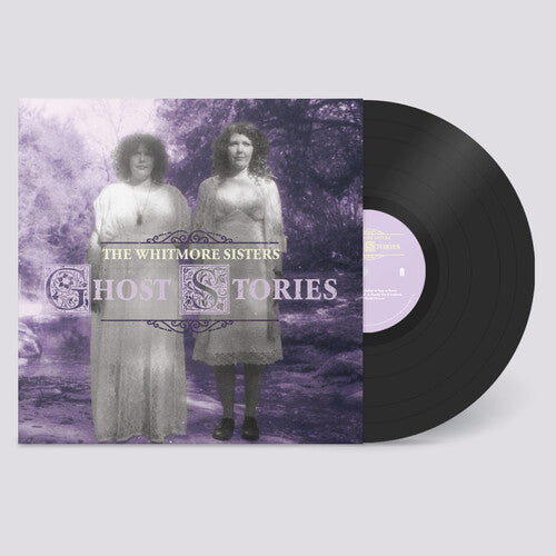 The Whitmore Sisters - Ghost Stories Vinyl Record