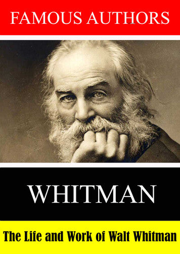 Famous Authors: The Life And Work Of Walt Whitman - Famous Authors: The Life And Work Of Walt Whitman - DVD