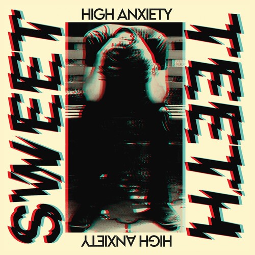 Sweet Teeth - High Anxiety - Vinyl Record