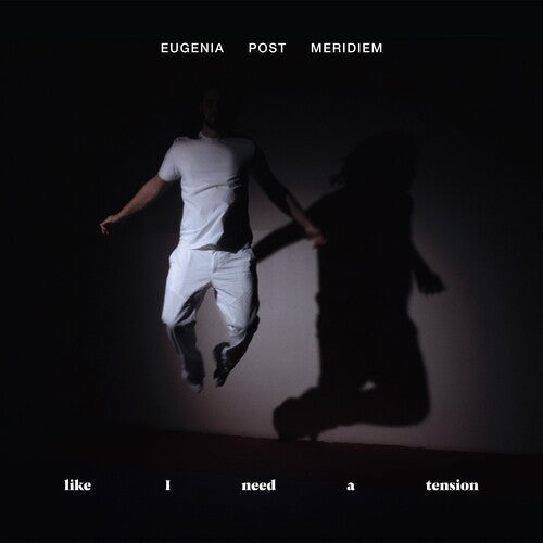 Eugenia Post Meridiem - Like I Need A Tension Vinyl Record