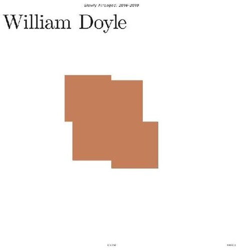 Doyle,william - Slowly Arranged: 2016-2019 - Vinyl Record