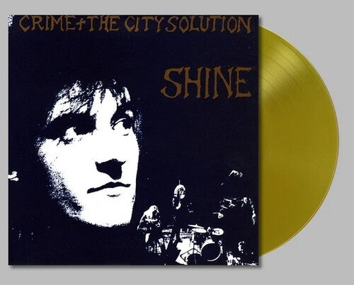 Crime & the City Solution - Shine [Gold] Vinyl Record