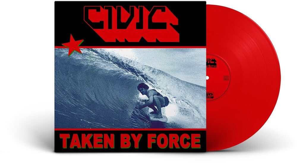 CIVIC - Taken By Force [Translucent Red LP] Vinyl Record