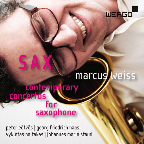 Baltakas / Weiss / Anzellotti - Sax - Contemporary Concertos For Saxophone - Music CD
