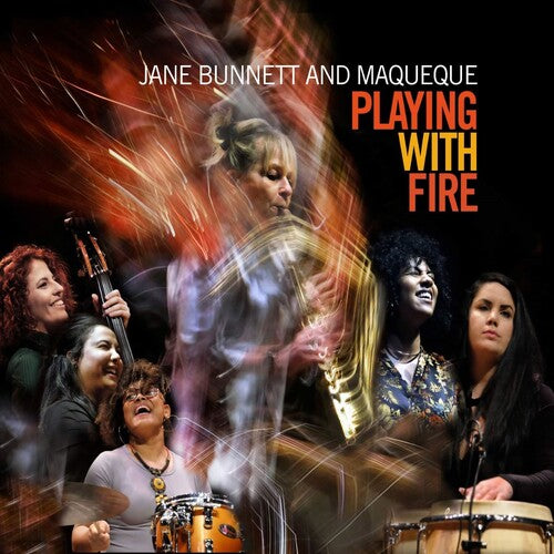 Bunnett,jane / Maqueque - Playing With Fire - Music CD