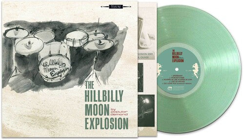 The Hillbilly Moon Explosion - By Popular Demand - Coke Bottle Green Vinyl Record