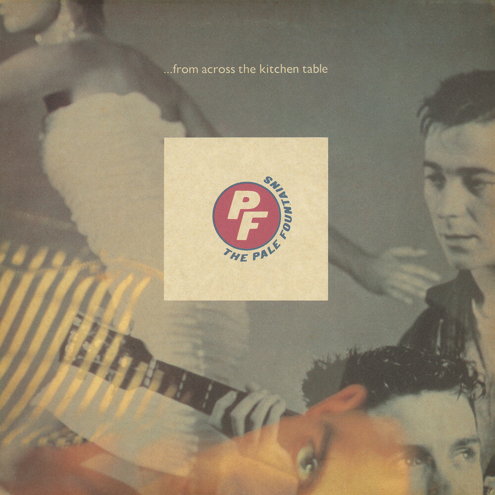 Pale Fountains - From Across The Kitchen Table - 180gm Vinyl [LP] Vinyl Record
