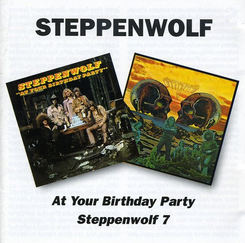 the album cover for Steppenwolf - At Your Birthday Party/Steppenwolf 7 [Import]