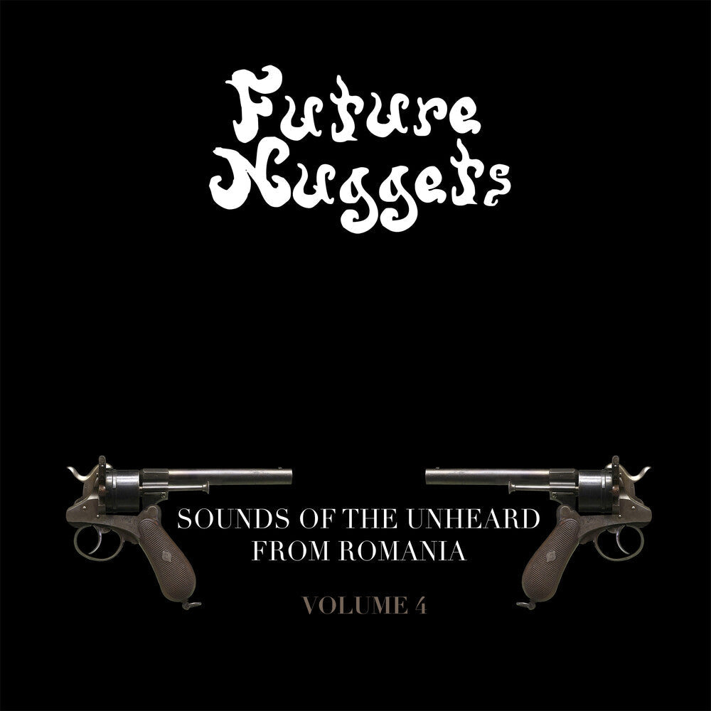 Future Nuggets: Songs Of Unheard From Romania 4 [LP] Vinyl Record