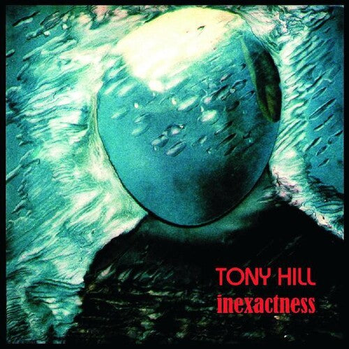 Hill,tony - Inexactness - Music CD