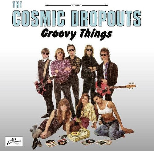 Cosmic Dropouts - Groovy Things Vinyl Record
