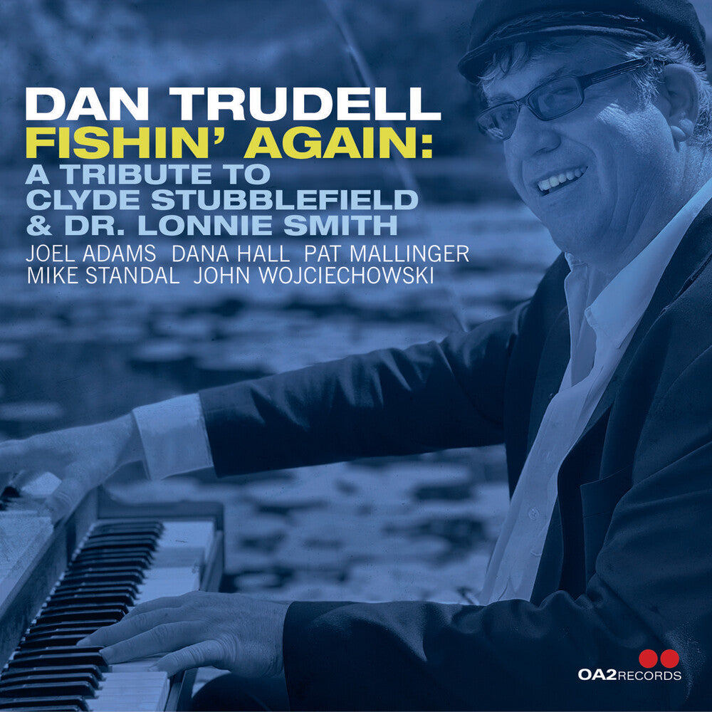 the album cover for Dan Trudell - Fishin' Again: Tribute To Clyde Stubblefield