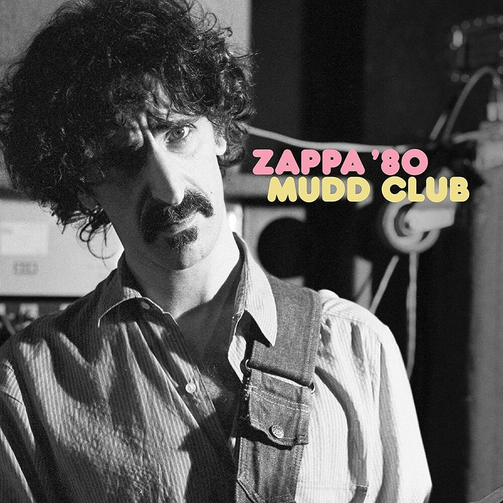 Frank Zappa - Zappa ’80: Mudd Club [2LP] Vinyl Record