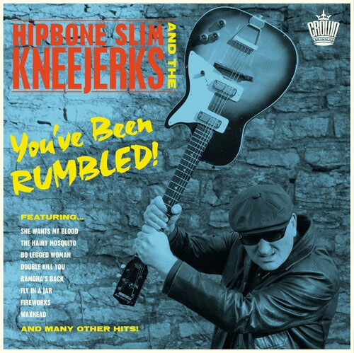 Hipbone Slim & the Kneejerks - You've Been Rumbled! Vinyl Record