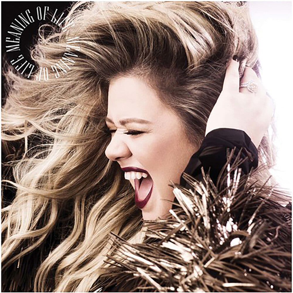 Kelly Clarkson - Meaning Of Life [LP] Vinyl Record