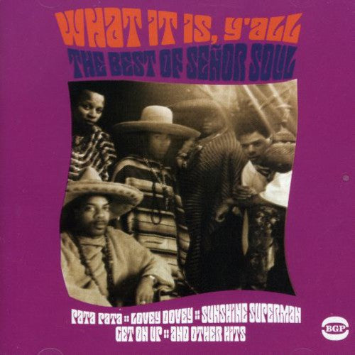 Senor Soul - What It Is Y'all: The Best Of - Music CD