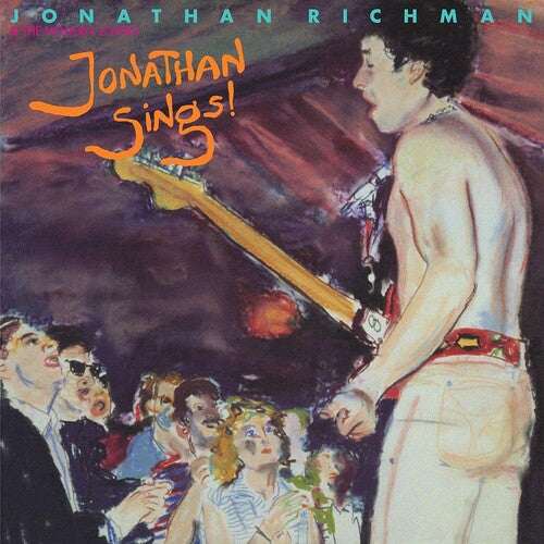 Jonathan Richman & the Modern Lovers - Jonathan Sings! Vinyl Record