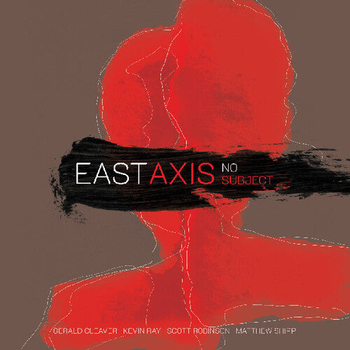 East Axis - No Subject - Music CD