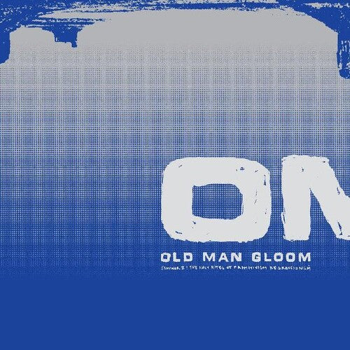 Old Man Gloom - Seminar II: The Holy Rights of Primitivism Regressionism Vinyl Record