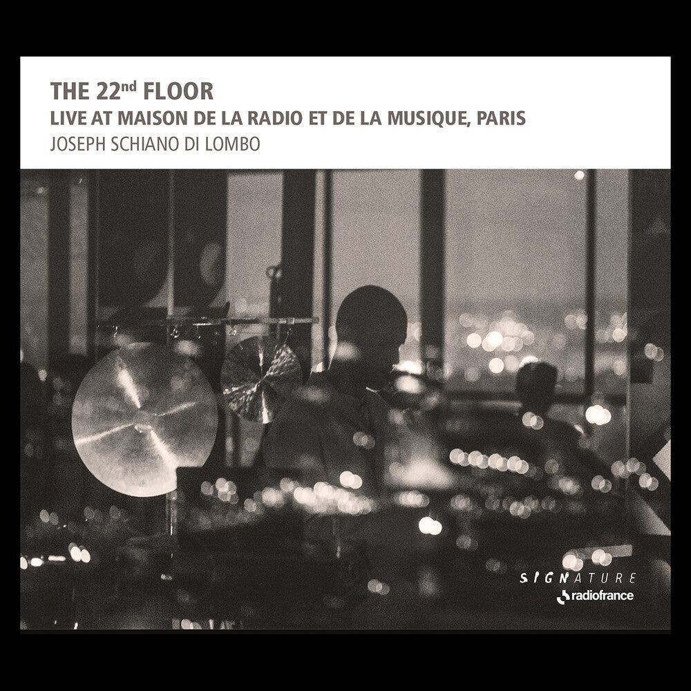 the album cover for Joseph Lombo  Schiano Di - 22nd Floor - Live At Maison De La Radio Et