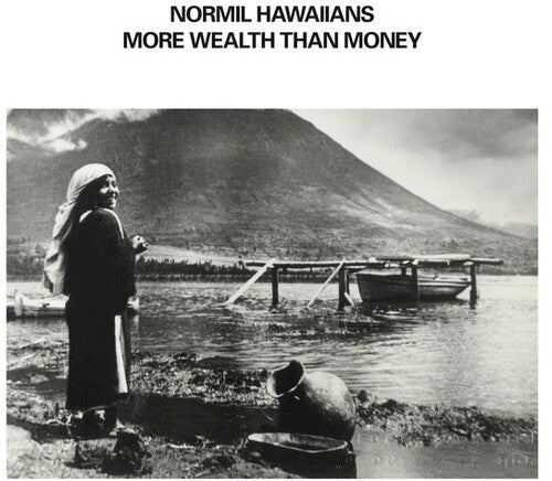 Normil Hawaiians - More Wealth Than Money Vinyl Record