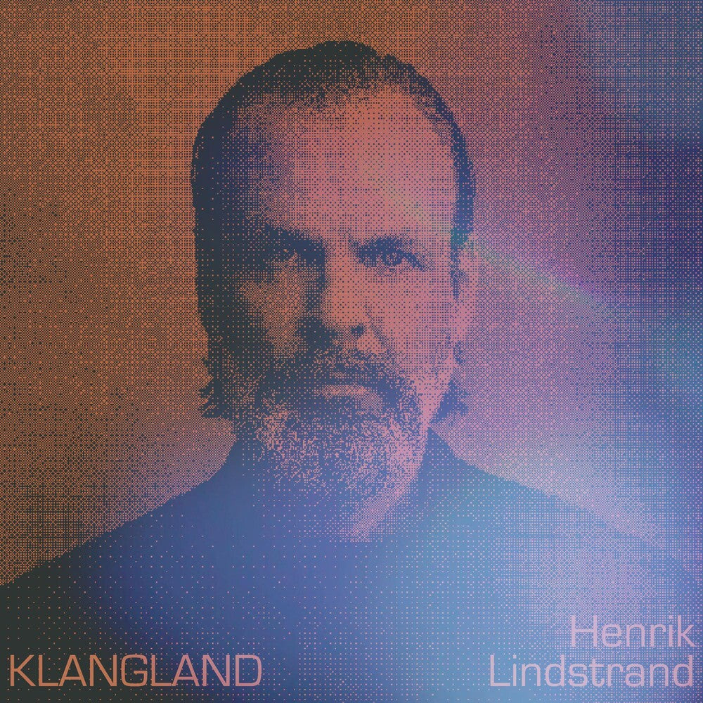 Henrik Lindstrand - Klangland [LP] Vinyl Record