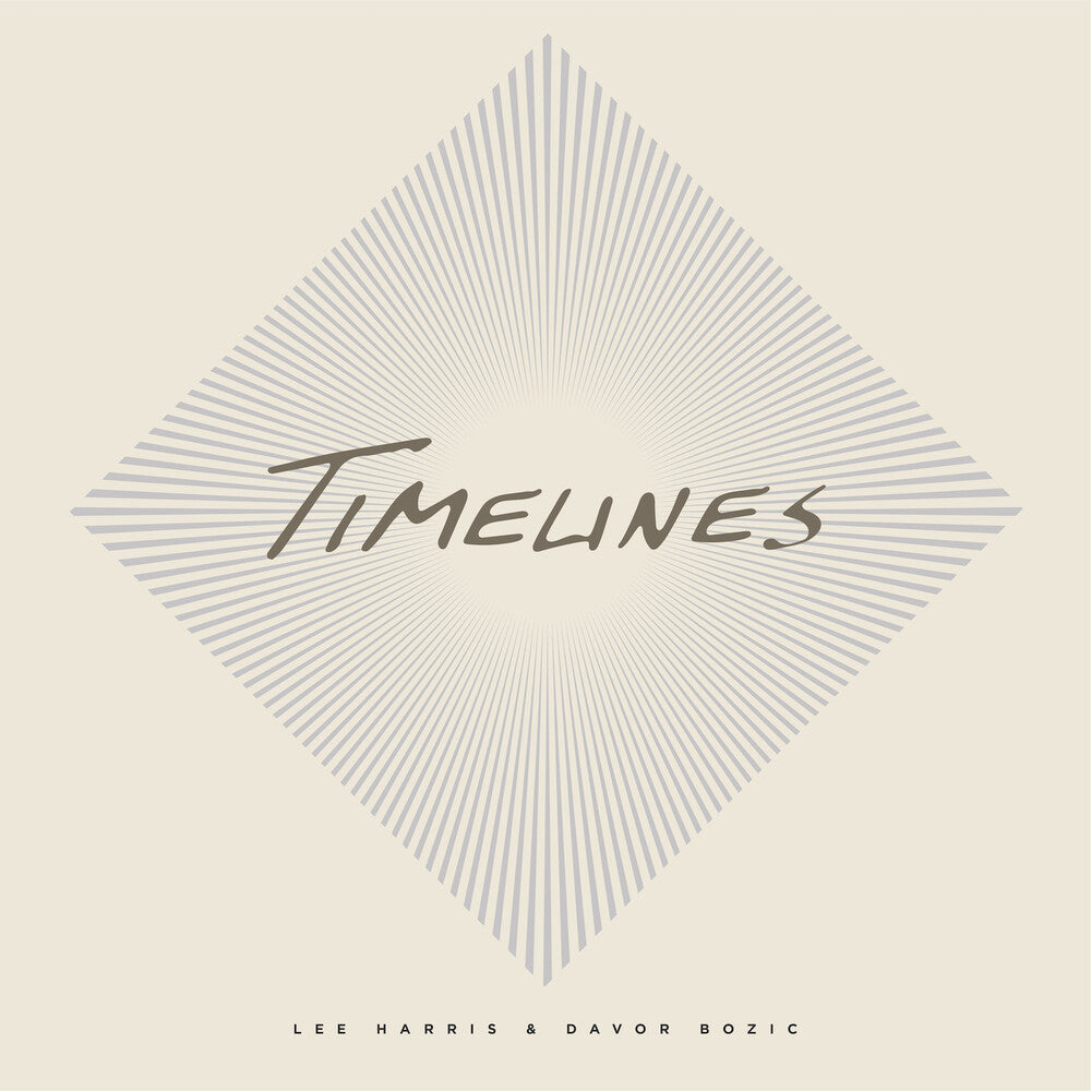 Lee Harris & Davor Bozic - Timelines [LP] Vinyl Record