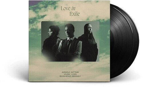 Arooj Afta, Vijay Iyer & Shahzad Ismaily - Love In Exile [2LP] Vinyl Record