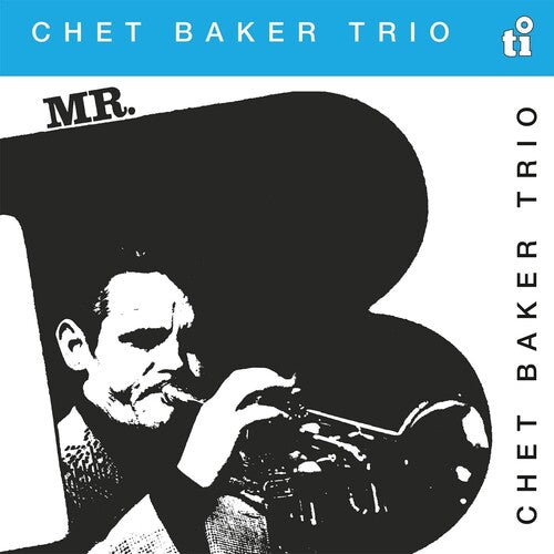 Chet Baker - Mr. B Vinyl Record