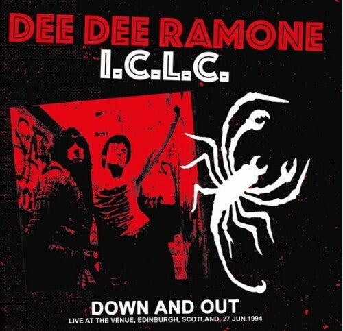 Dee Dee Ramone Iclc - Down And Out: Live At The Venue, Edinburgh, Scotland, 27 Jun 1994 Vinyl Record