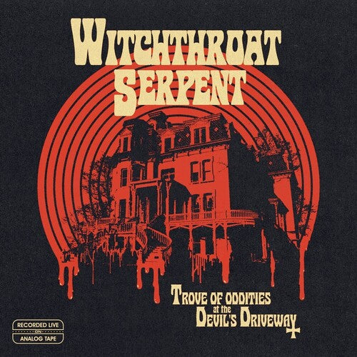 Witchthroat Serpent - Trove Of Oddities At The Devil's Driveway Vinyl Record