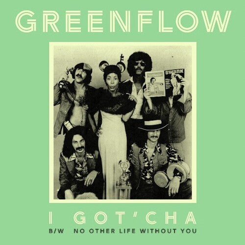 Greenflow - I Got'cha B/w No Other Life Without You Vinyl Record