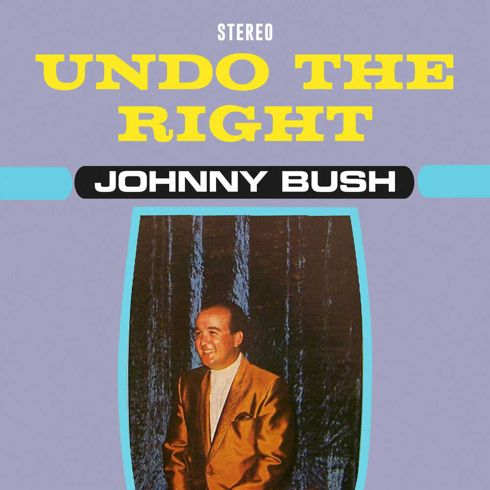 the album cover for Johnny Bush - Undo The Right (Mod)