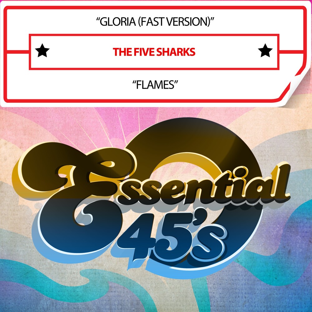 the album cover for Five Sharks - Gloria / Flames (Digital 45) (Mod)