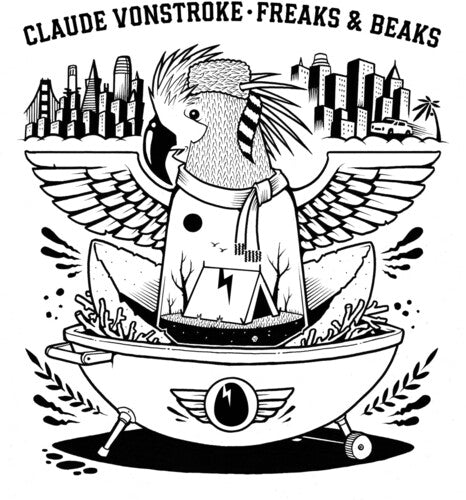 Claude VonStroke - Freaks & Beaks Vinyl Record