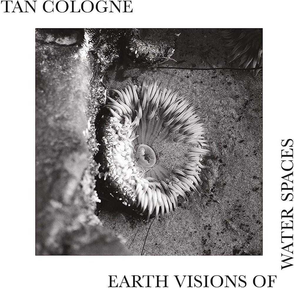Tan Cologne - Earth Visions Of Water Spaces [LP] Vinyl Record