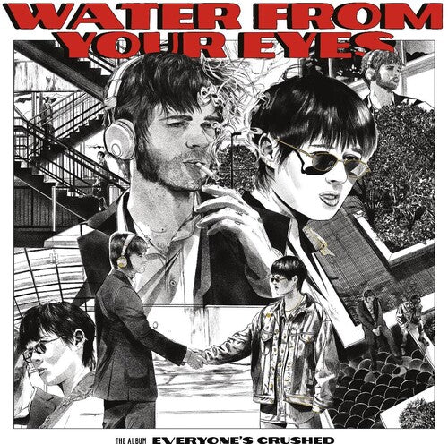 Water From Your Eyes - Everyone's Crushed - Music CD