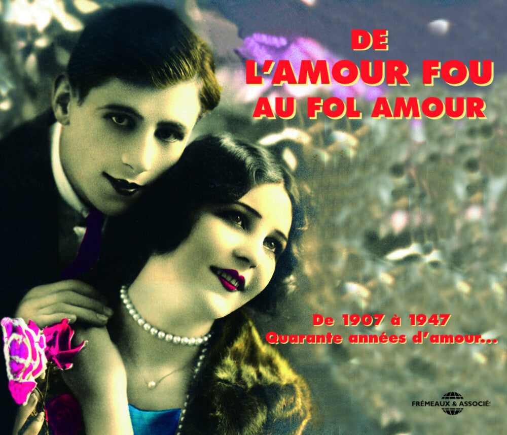 the album cover for Various Artists - De L'amour Fou Au Fol Amour/Anthologie de la Chans